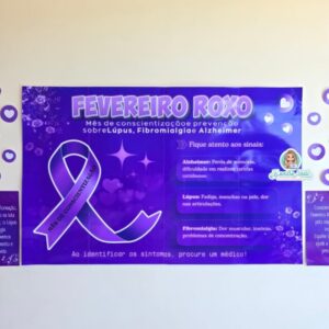 Painel fevereiro roxo + lembrancinha